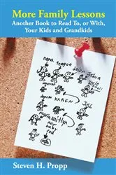 Book cover of More Family Lessons by Steven H. Propp
