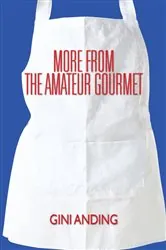 Book cover of More from the Amateur Gourmet by N/A