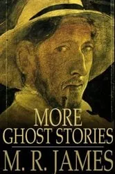 Book cover of More Ghost Stories by M. R. James