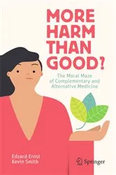 Book cover of More Harm than Good? by Edzard Ernst