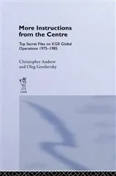 Book cover of More Instructions from the Centre by Christopher M. Andrew