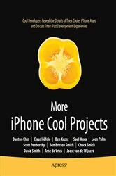 Book cover of More iPhone Cool Projects by Ben Smith