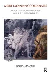 Book cover of More Lacanian Coordinates by Bogdan Wolf