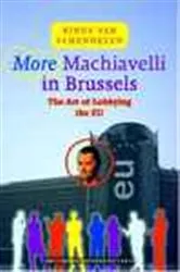 Book cover of More Machiavelli in Brussels by M.P.C.M. van Schendelen