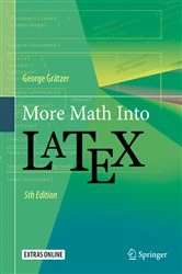 Book cover of More Math Into LaTeX (5th ed.) by George Grätzer