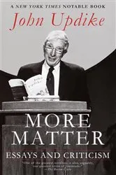Book cover of More Matter by John Updike