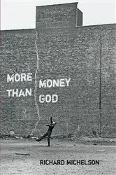 Book cover of More Money than God by Richard Michelson