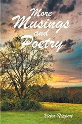 Book cover of More Musings and Poetry by Victor Nippert