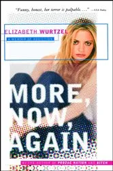Book cover of More, Now, Again by Elizabeth Wurtzel