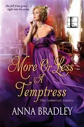 Book cover of More or Less a Temptress by Anna Bradley