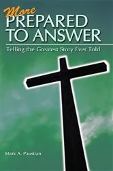 Book cover of More Prepared To Answer by Mark A Paustian