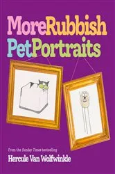 Book cover of More Rubbish Pet Portraits by Hercule Van Wolfwinkle