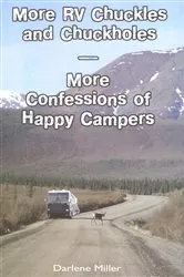 Book cover of More RV Chuckles and Chuckholes by Darlene Miller