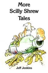 Book cover of More Scilly Shrew Tales by Jeff Jenkins