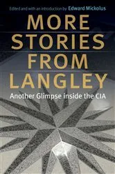 Book cover of More Stories from Langley by Edward Mickolus