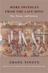 Book cover of More Swindles from the Late Ming by Yingyu Zhang