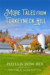 Book cover of More Tales from Turkeyneck Hill by Phyllis Dow Bex