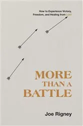 Book cover of More Than a Battle by Joe Rigney