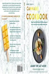 Book cover of More Than A Cannabis Cookbook by Jazmine Moore
