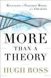 Book cover of More Than a Theory (Reasons to Believe) by Hugh Ross
