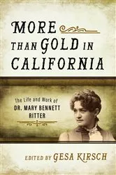 Book cover of More than Gold in California by Gesa Kirsch