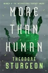 Book cover of More Than Human by Theodore Sturgeon