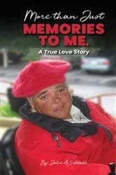 Book cover of More Than Just Memories To Me by Julie Ann Siddall