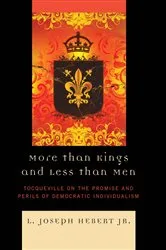 Book cover of More Than Kings and Less Than Men by L Joseph Hebert