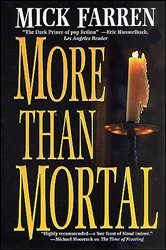 Book cover of More Than Mortal by Mick Farren