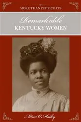 Book cover of More Than Petticoats: Remarkable Kentucky Women by Mimi O'malley