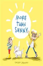 Book cover of More Than Sunny by Shelley Johannes