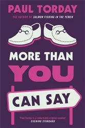 Book cover of More Than You Can Say by Paul Torday
