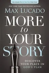 Book cover of More to Your Story by Max Lucado