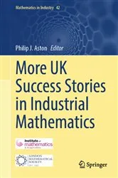 Book cover of More UK Success Stories in Industrial Mathematics by Philip J. Aston