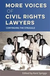 Book cover of More Voices of Civil Rights Lawyers by Kent Spriggs