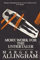 Book cover of More Work for the Undertaker by Margery Allingham