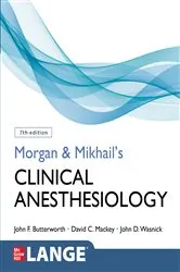 Book cover of Morgan and Mikhail's Clinical Anesthesiology, Seventh Edition (7th ed.) by Unknown