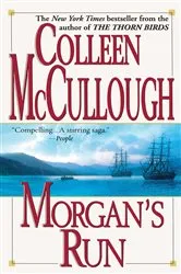 Book cover of Morgan's Run by Colleen McCullough