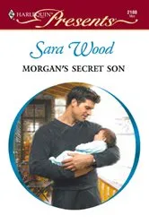 Book cover of Morgan's Secret Son by Sara Wood