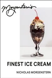 Book cover of Morgenstern's Finest Ice Cream by Nicholas Morgenstern