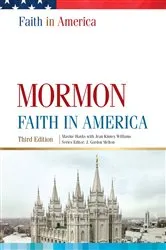 Book cover of Mormon Faith in America (3rd ed.) by Maxine Hanks