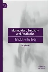 Book cover of Mormonism, Empathy, and Aesthetics by Gary Ettari