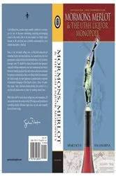 Book cover of Mormons, Merlot & The Utah Liquor Monopoly by Spartacus Falanghina