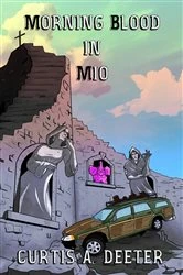 Book cover of Morning Blood in Mio by Deeter, Curtis, A