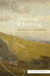Book cover of Morning & Evening (Sea Harp Timeless series) by Charles H. Spurgeon