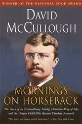 Book cover of Mornings on Horseback by David McCullough