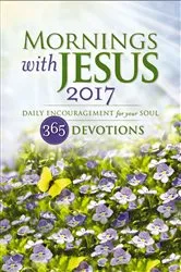 Book cover of Mornings with Jesus 2017 by Guideposts