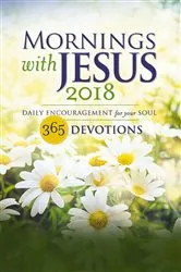 Book cover of Mornings with Jesus 2018 by Guideposts