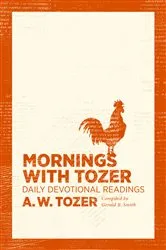 Book cover of Mornings with Tozer (2nd ed.) by A W Tozer