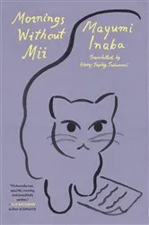Book cover of Mornings Without Mii by Mayumi Inaba